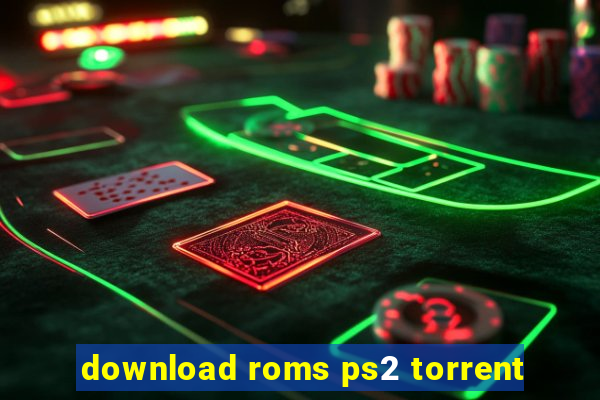 download roms ps2 torrent